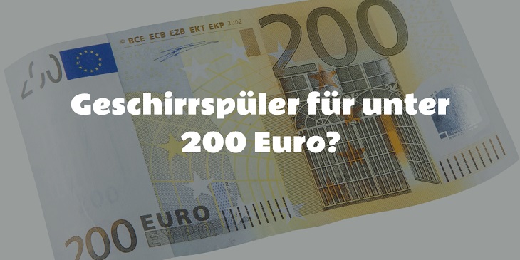 Geschirrspüler unter 200 Euro